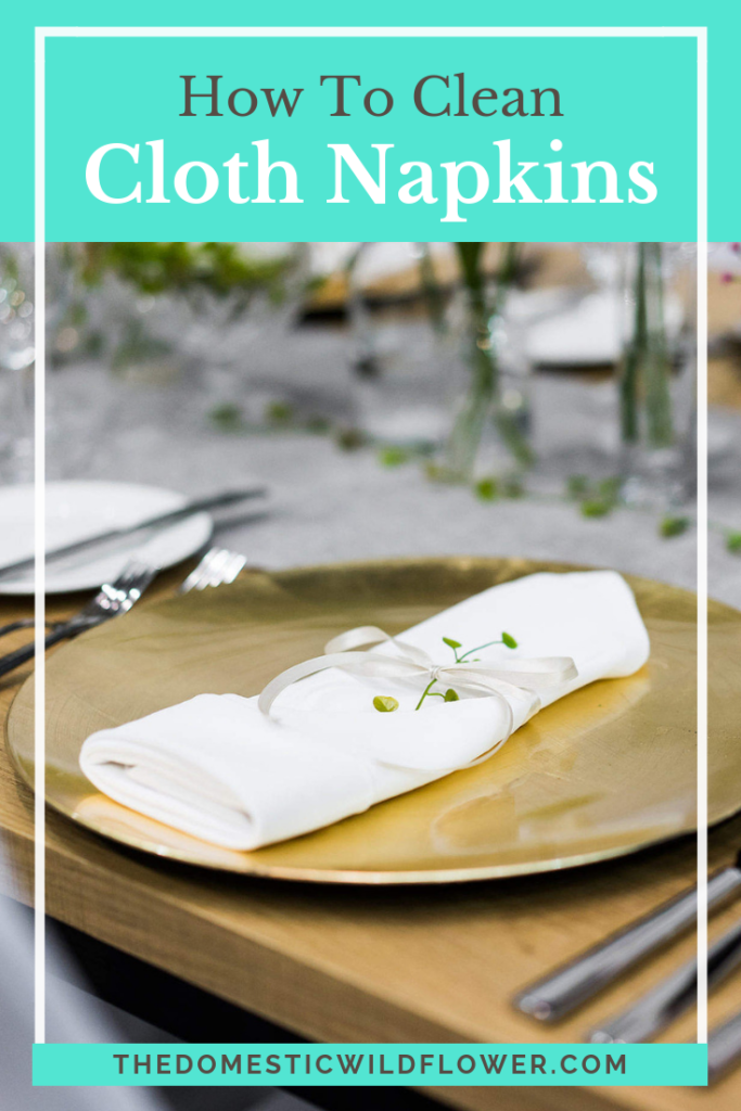 How To Clean Cloth Napkins 