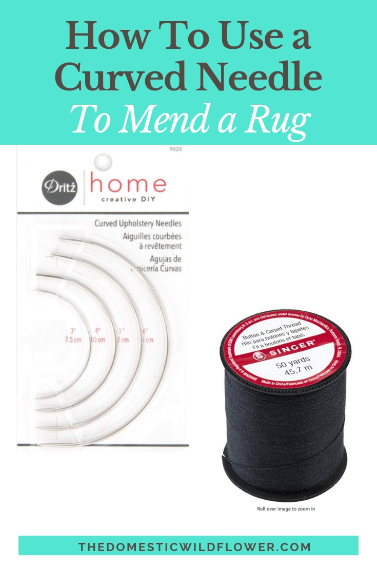 How To Mend a Rug with a Curved Needle