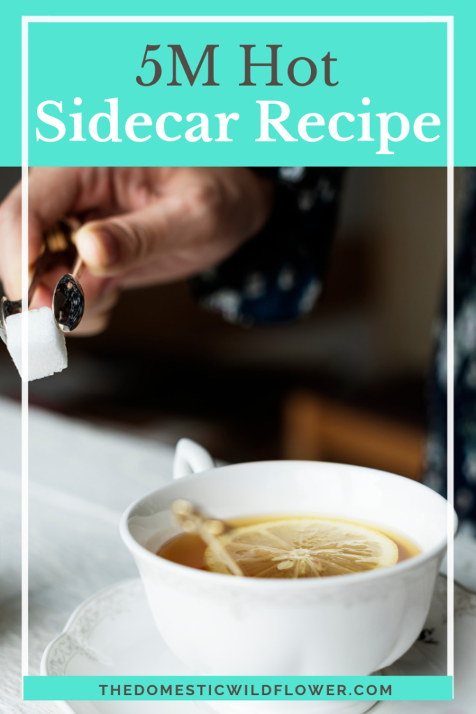 5M Hot Sidecar Recipe: A Hot Toddy for Cold Days