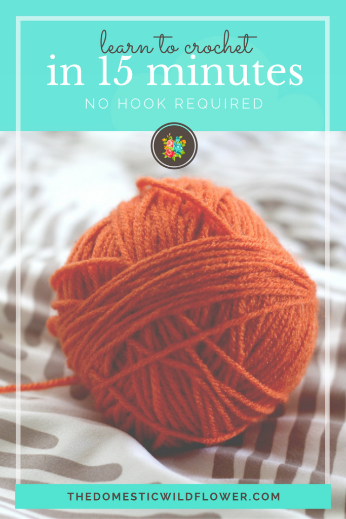 Learn How to Crochet in 15 Minutes | Tutorial from The Domestic Wildflower click to learn how to crochet with your fingers in just 15 minutes with this super simple tutorial. No abbreviations or complicated steps! 