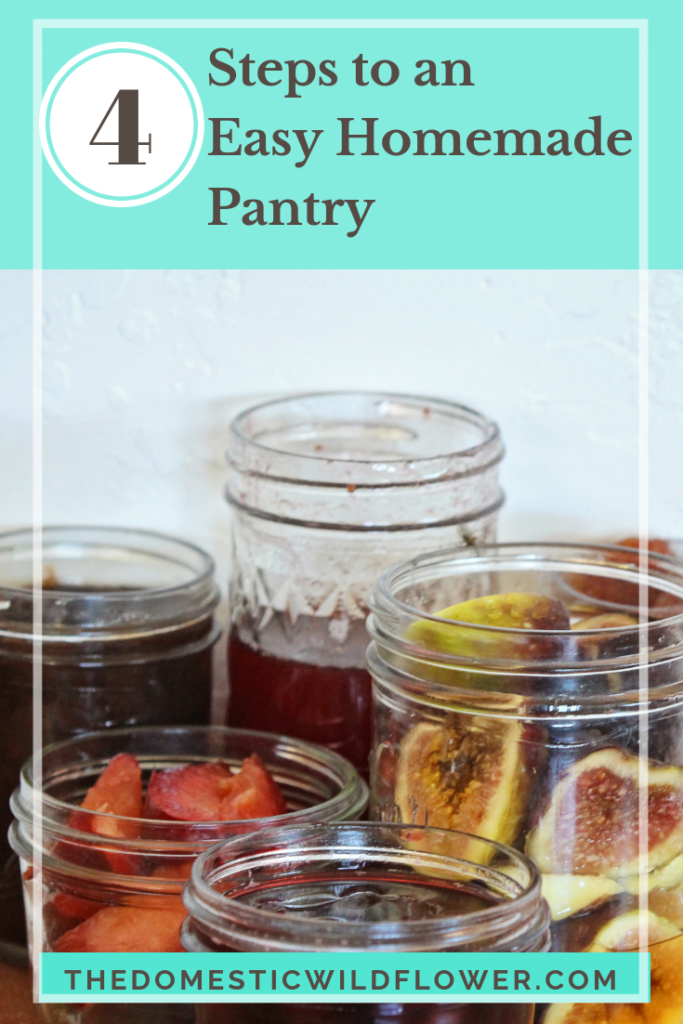 4 Steps to an Easy Homemade Pantry