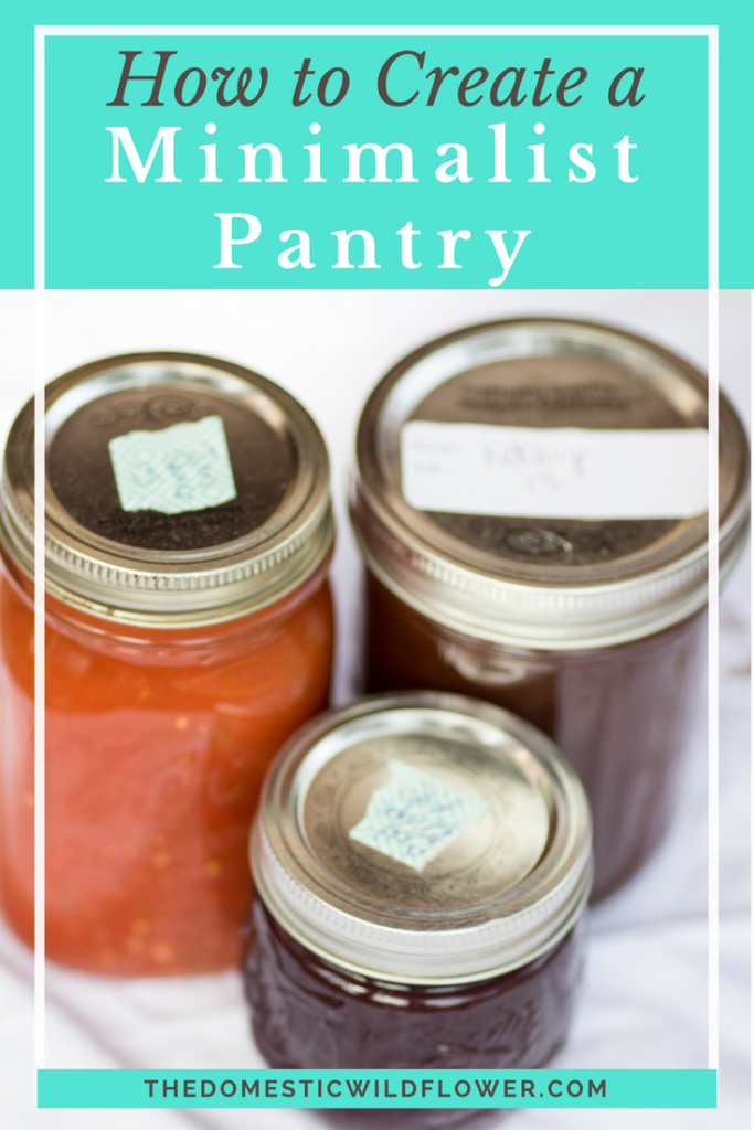 How to Create a Minimalist Pantry 