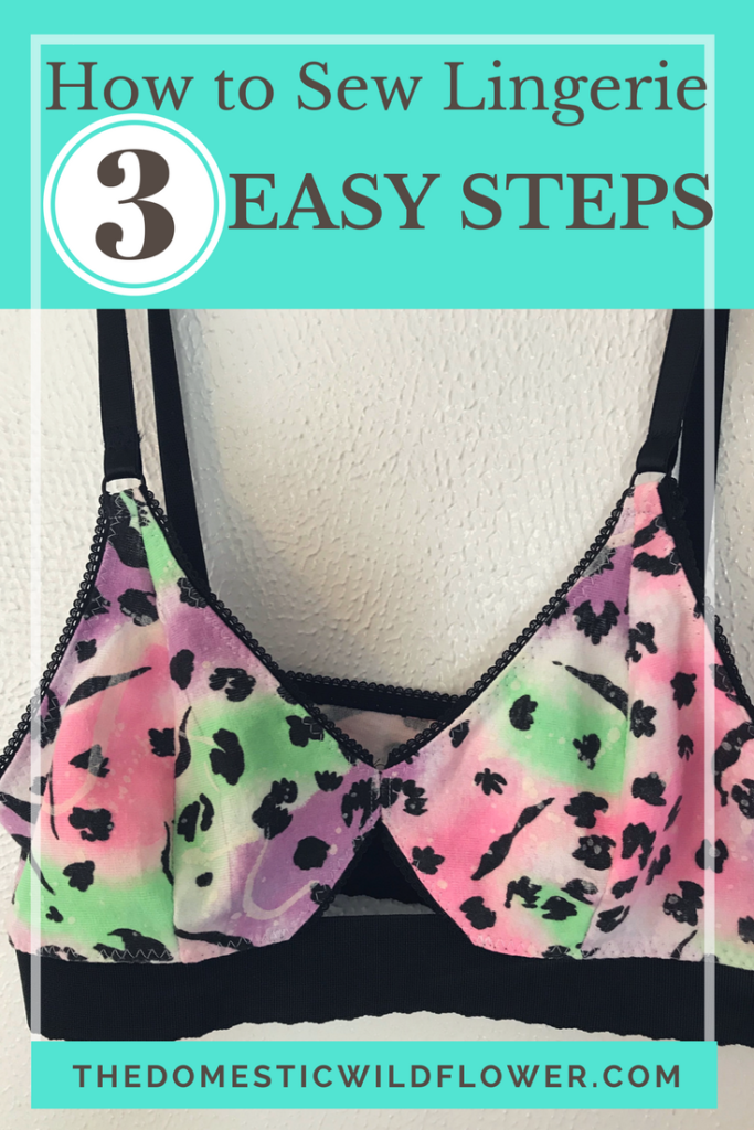 How To Sew Lingerie: 3 Easy Steps for Beginners | How to Sew a Bralette with a free pattern, simple tools, and easy steps!
