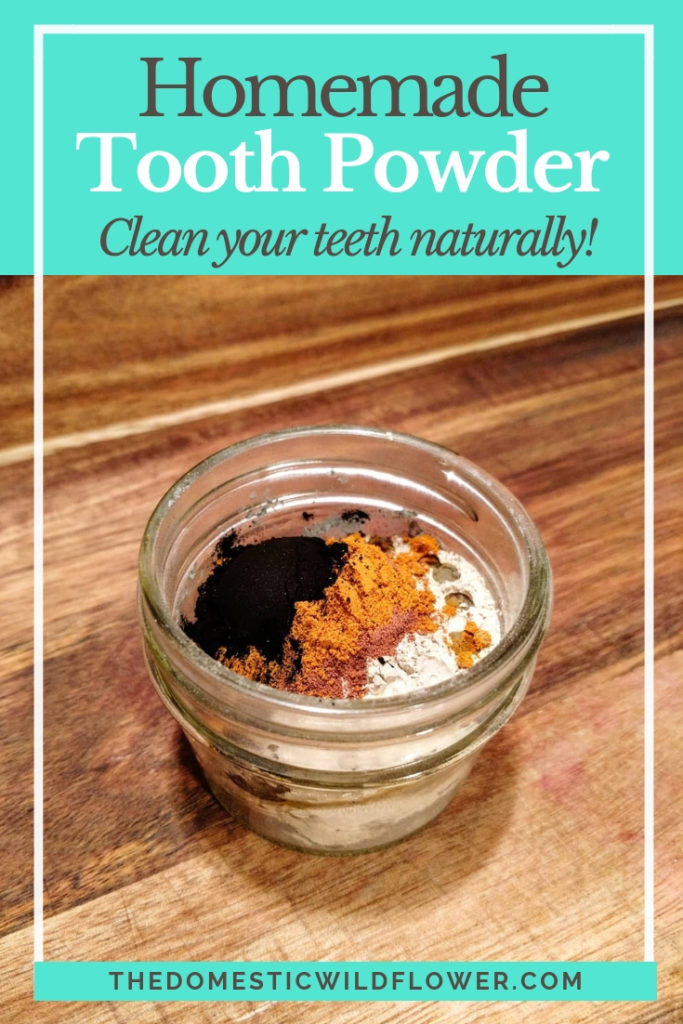 Homemade Tooth Powder Recipe to naturally clean your teeth!