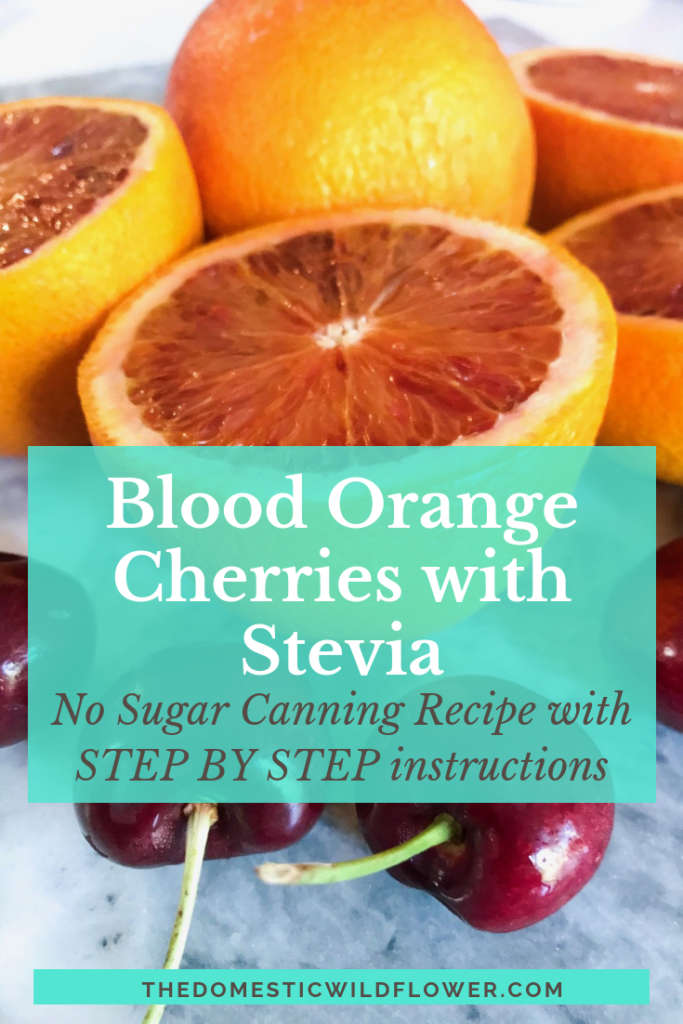 No Sugar Blood Orange Cherries Canning Recipe