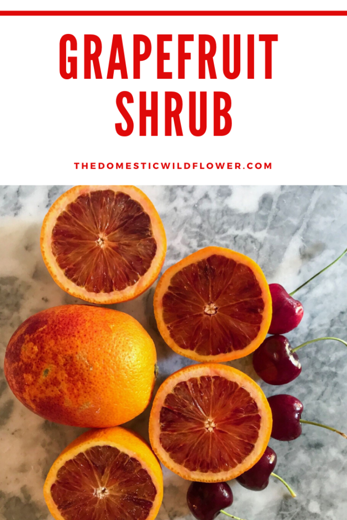 Grapefruit Shrub