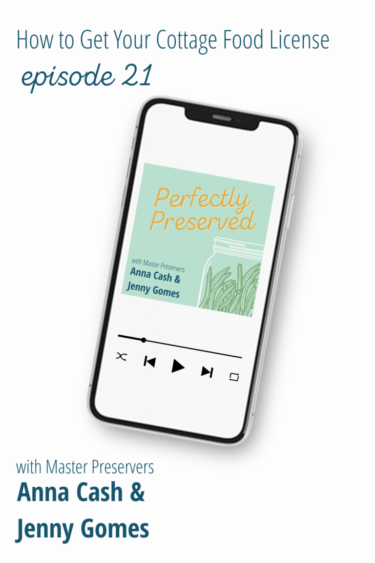 Perfectly Preserved Podcast Episode 21 Cottage Food License