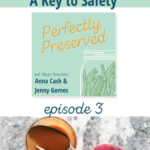 Acid & Canning explained on the Perfectly Preserved Podcast episode 3